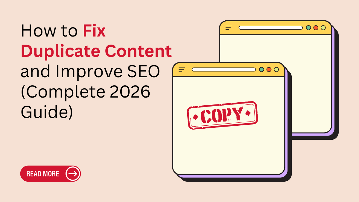 How to Fix Duplicate Content and Improve SEO (Complete 2026 Guide) 
